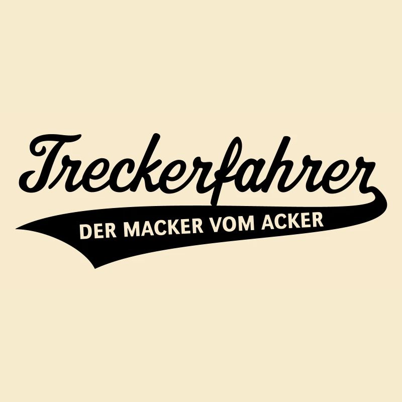 Treckerfahrer – Der Macker Vom Acker (Trecker)