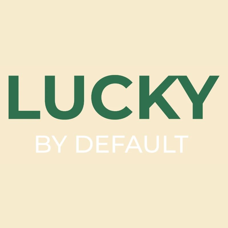 Lucky By Default