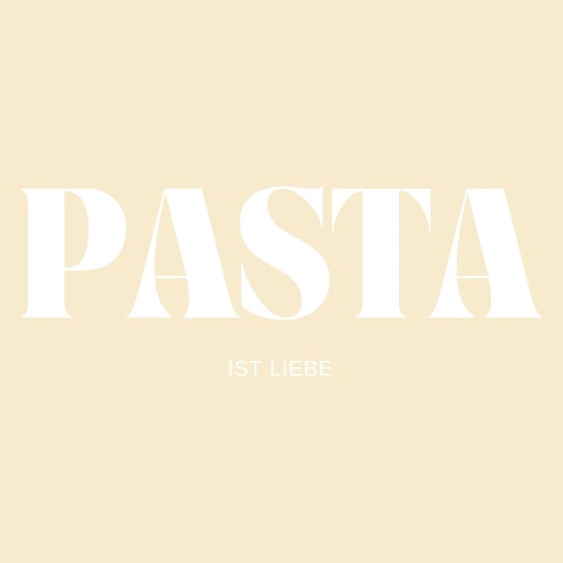 Pasta ist Liebe