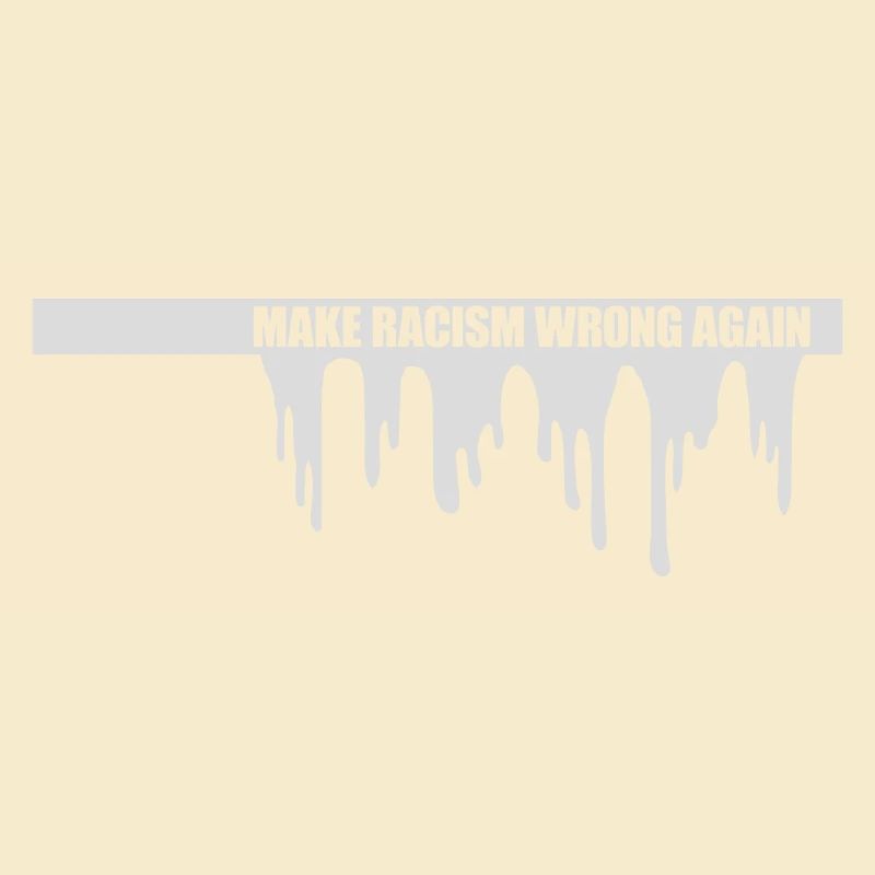 make racism wrong again