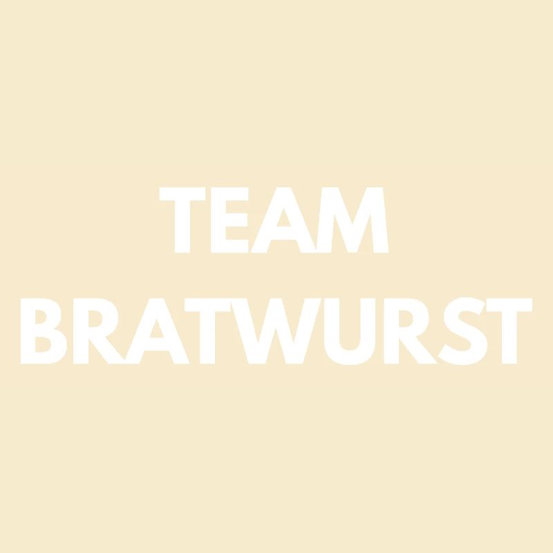 Team Bratwurst – Lustiger Spruch