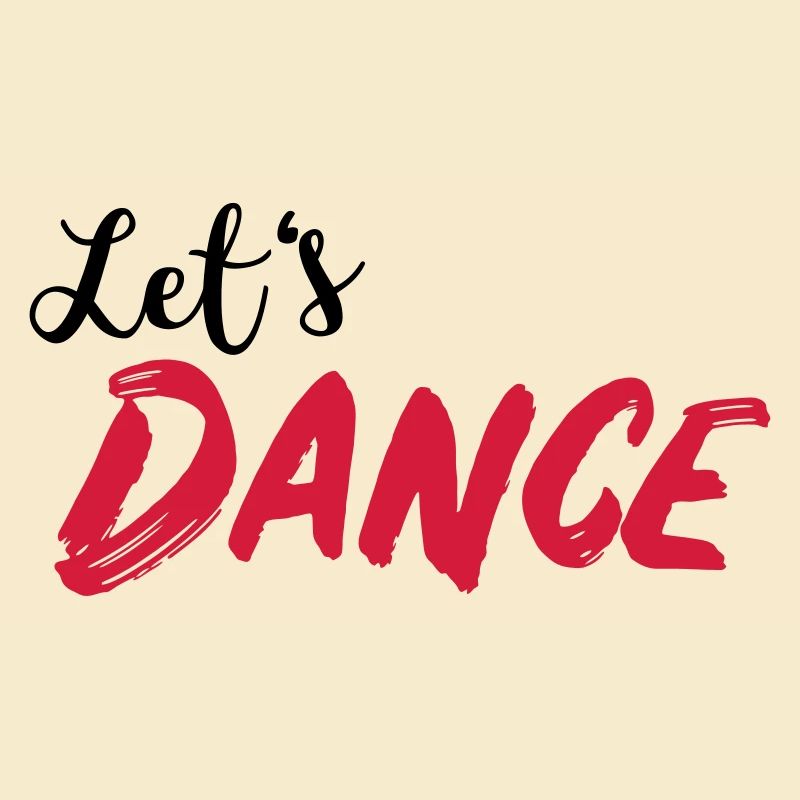 Let's DANCE - Lass uns tanzen