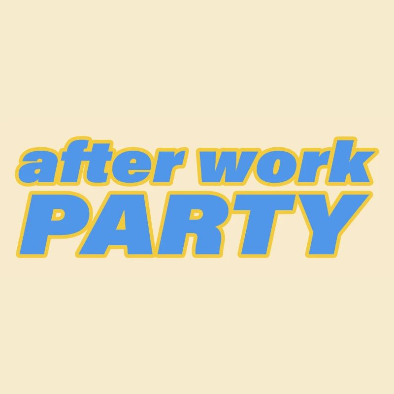 AFTER WORK PARTY