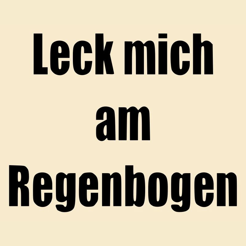 Leck mich am Regenbogen Geschenk Statement