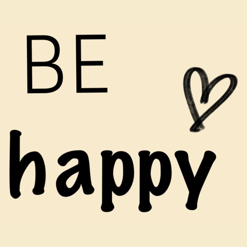 Be happy