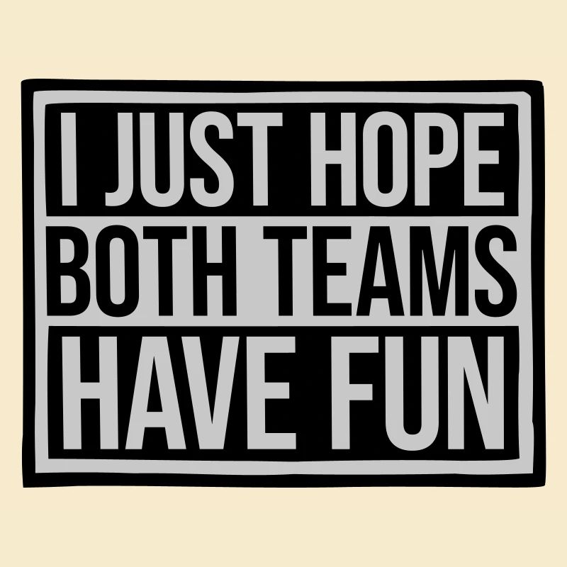 Both Teams Have Fun