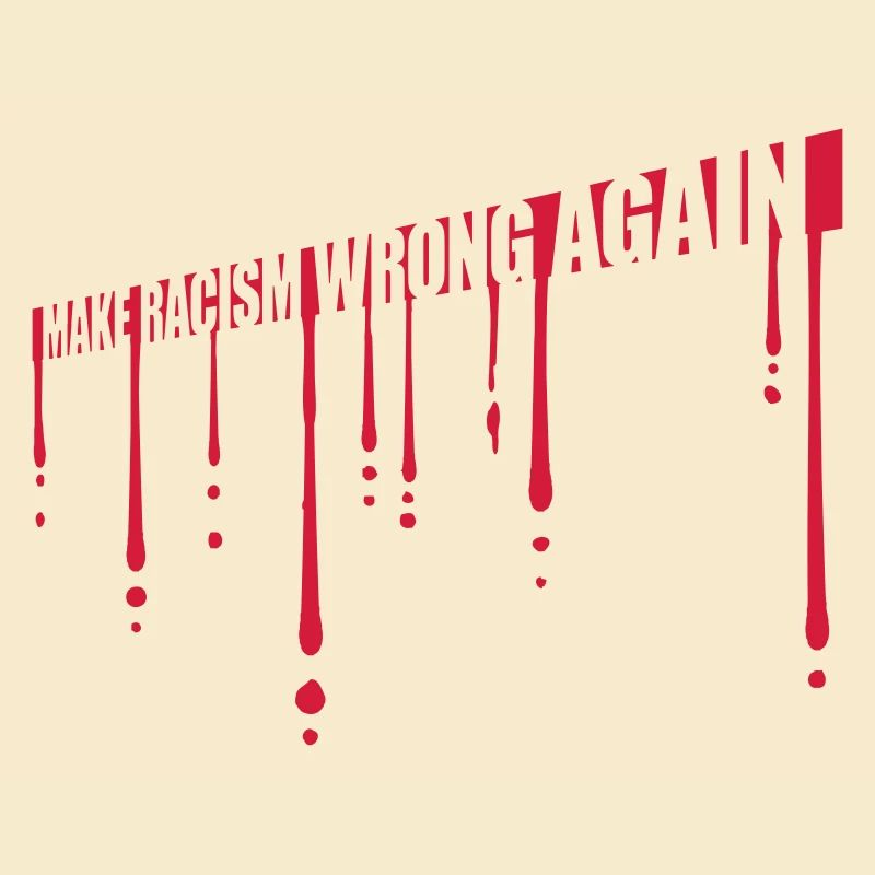 make racism wrong again