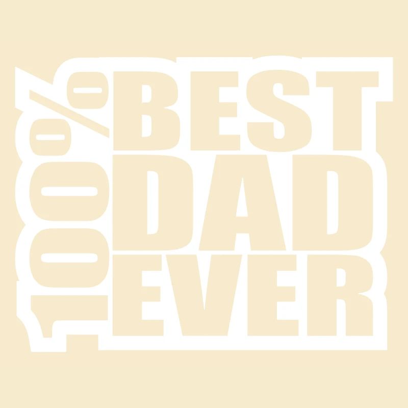 100 % Best Dad Ever Bester Papa der Welt Liebe
