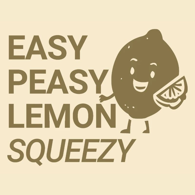 Easy Peasy Lemon Squeezy