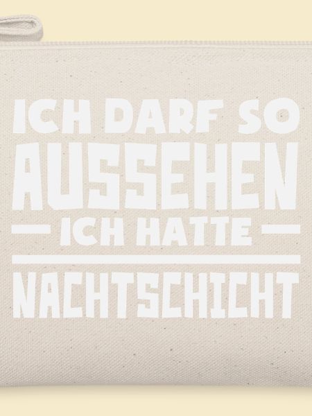 Nachtschicht Ich darf so aussehen
