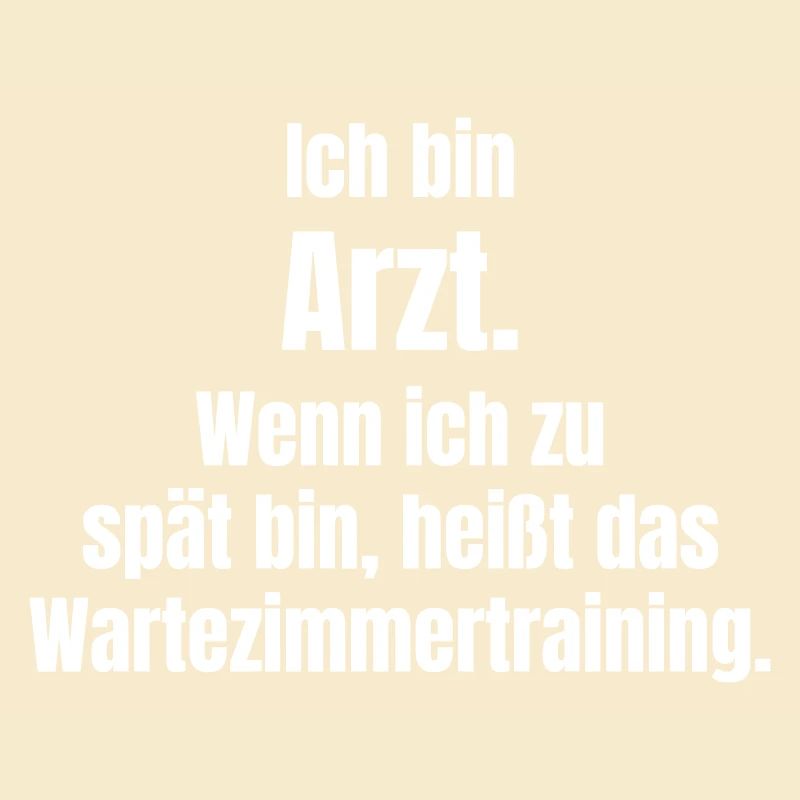 Ich bin Arzt: Wartezimmtraining Spruch