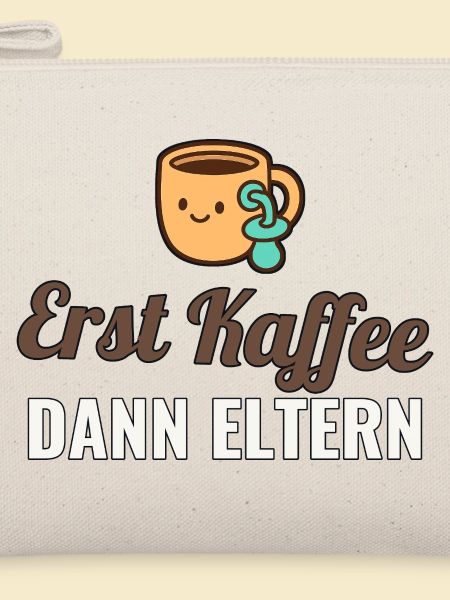 Erst Kaffee dann Eltern – Geschenkshirt