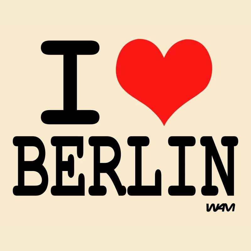 i love berlin by wam