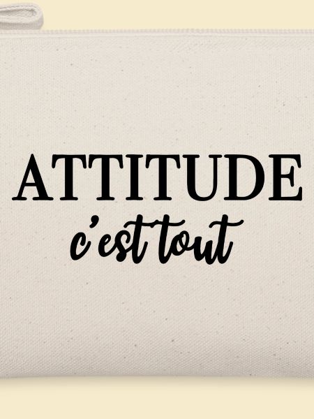 ATTITUDE c'est tout