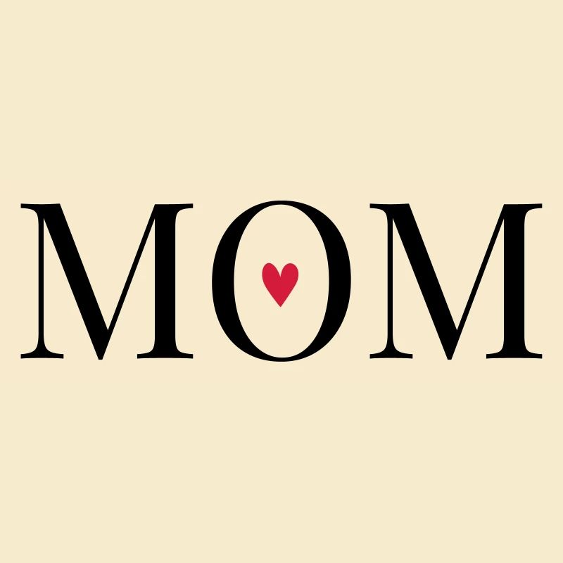 Mom / Mama / Mum