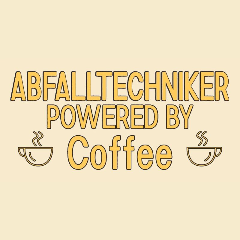 Abfalltechniker Powered By Coffee