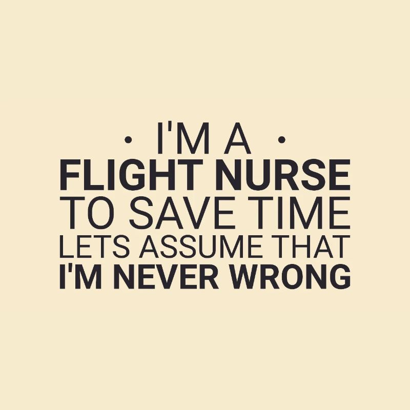 Flight Nurse Never Wrong Luftrettung