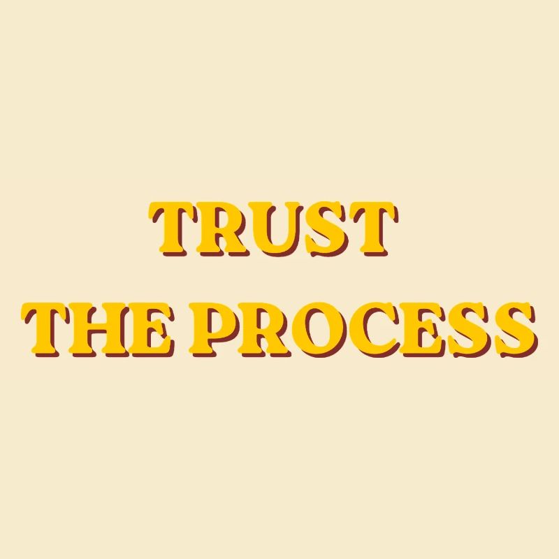 Trust The Process Motivational Retro Typografie