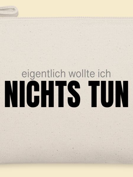 Eigentlich wollte ich nichts tun – Shirt