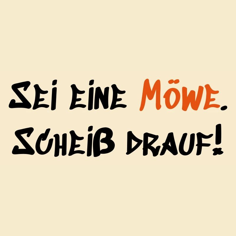 Sei eine Möwe