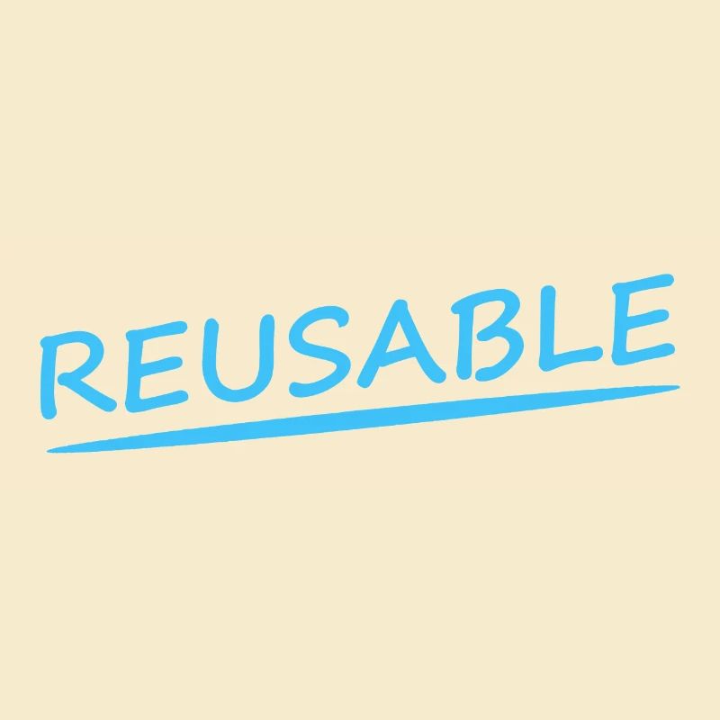 REUSABLE
