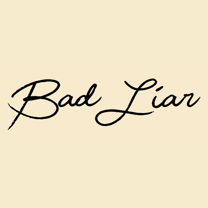 Bad Liar