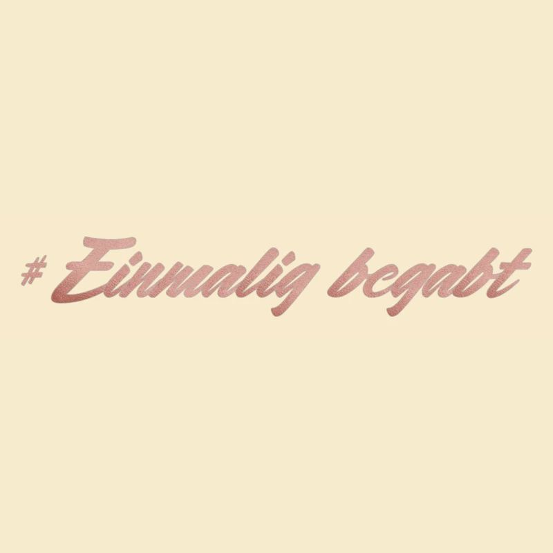 Einmalig begabt