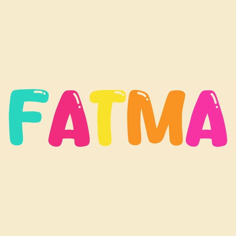 Name - Fatma