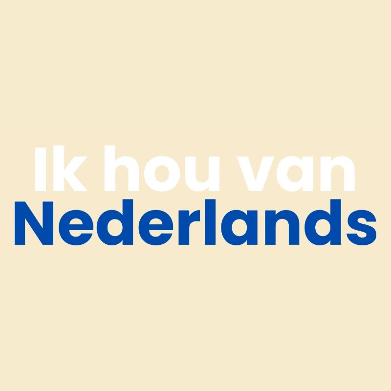 Ich liebe Dutch