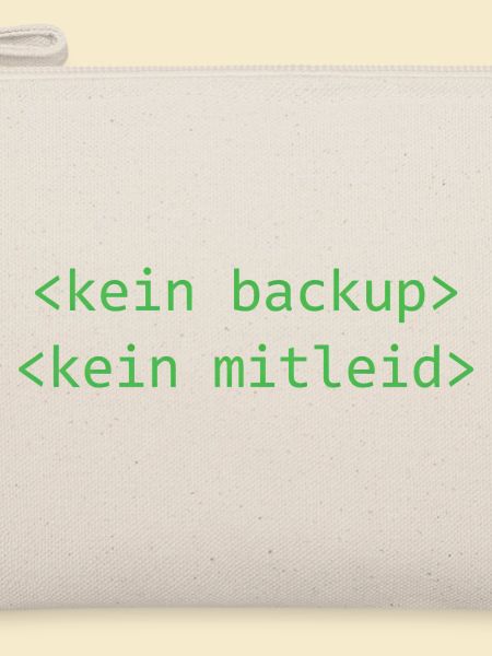 Kein Backup Kein Mitleid