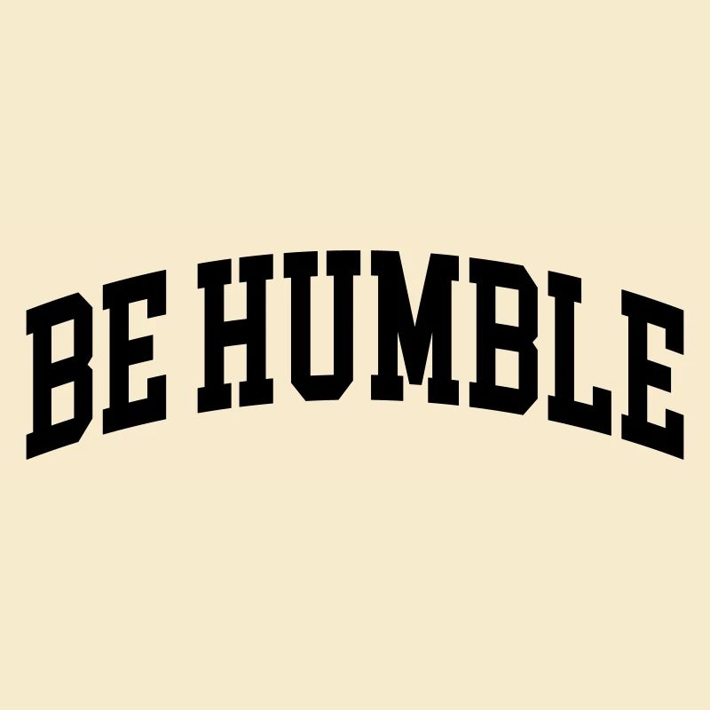 Soyez humble