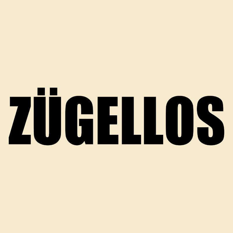 zügellos