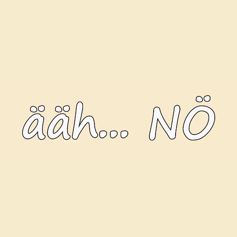 ääh... NÖ