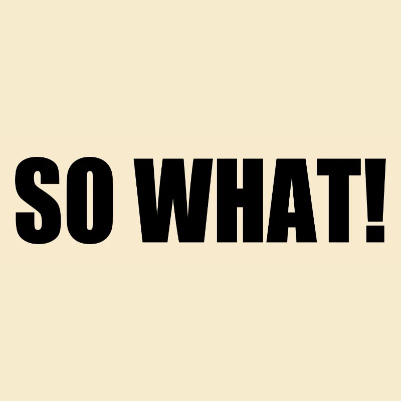 So what