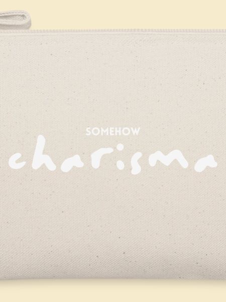 Somehow Charisma – Trockenes Statement Design