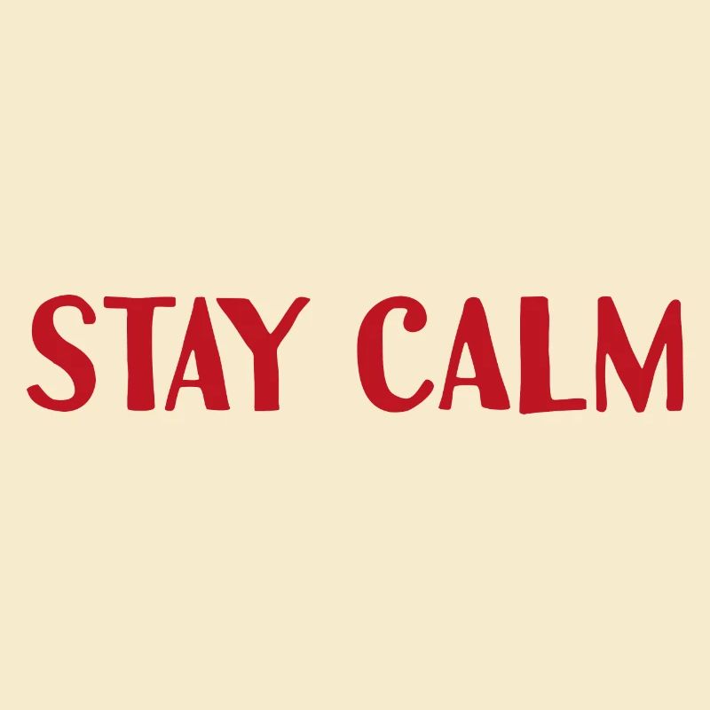 Stay Calm