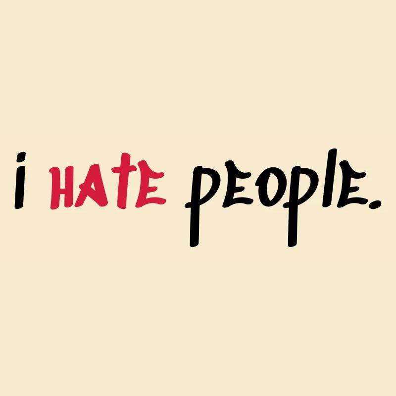 I hate People