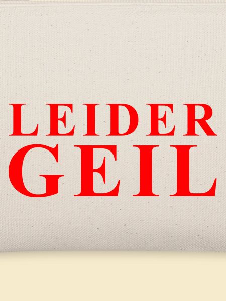 Leider Geil Statement in Rot