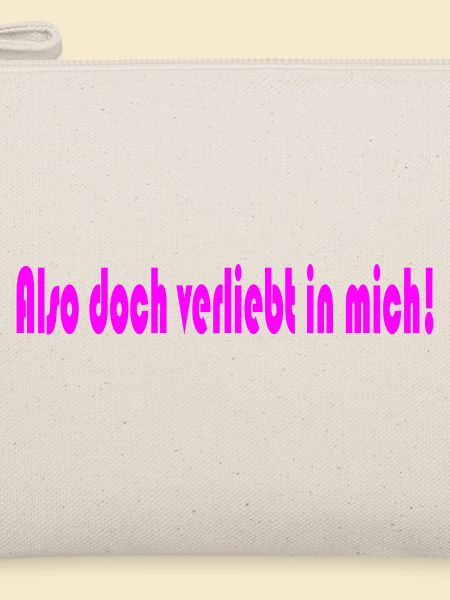 Also doch verliebt in mich!