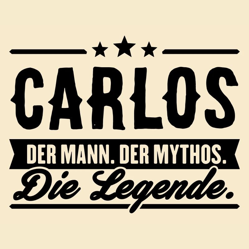 Man Myth Legend Carlos