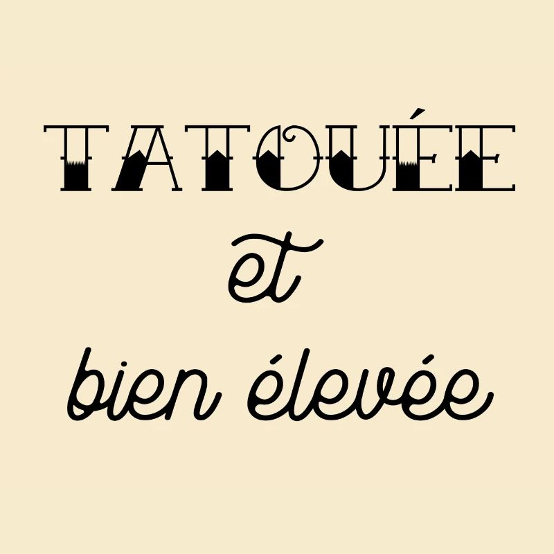 tatouée et bien élevée