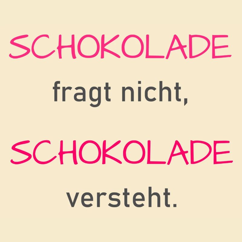 Schokolade versteht
