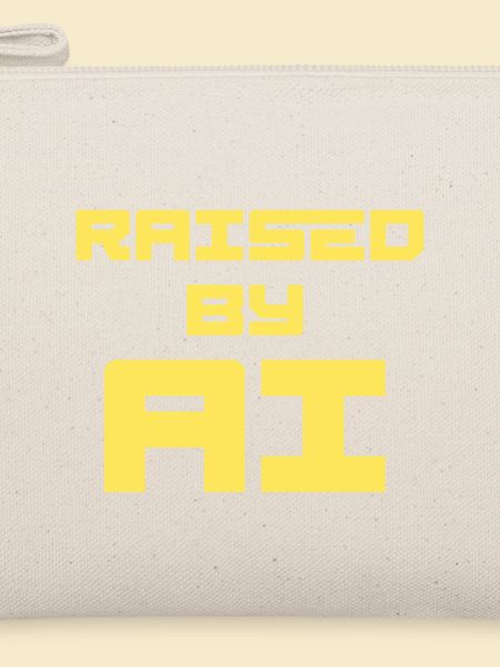 RAISED BY AI