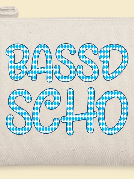 Bassd scho