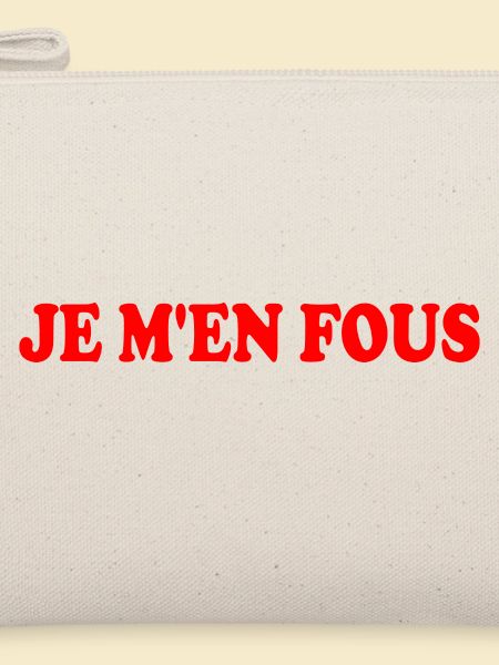 je m'en fous