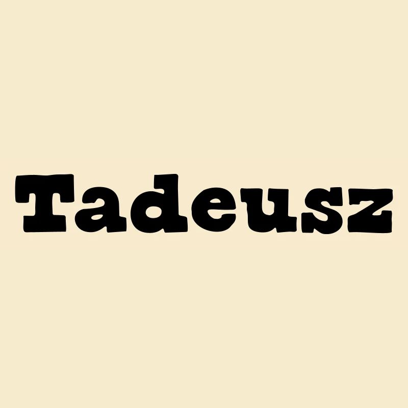 Tadeusz Vorname Geschenk