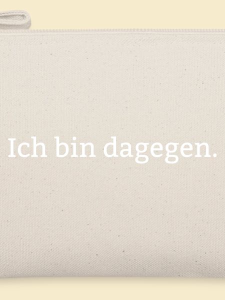 Ich bin dagegen.