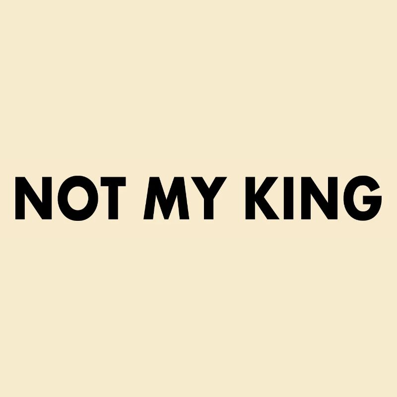 Not my king