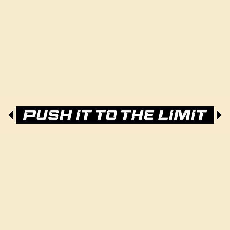Push It To The Limit