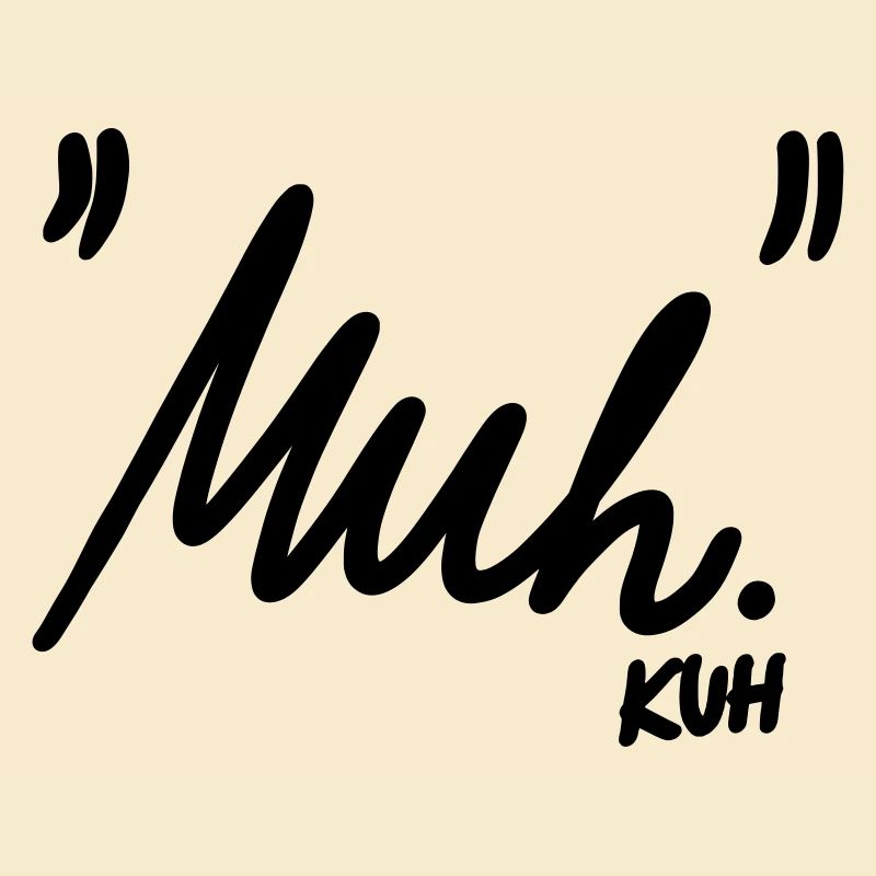 "Muh"